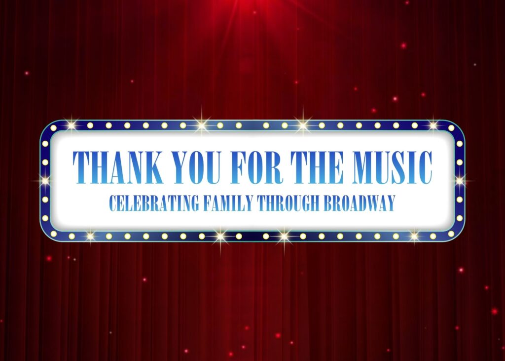 Copy of Thank you for the music broadway